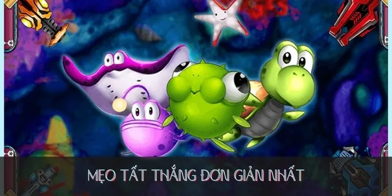 Mẹo tất thắng đơn giản nhất